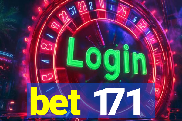 bet 171